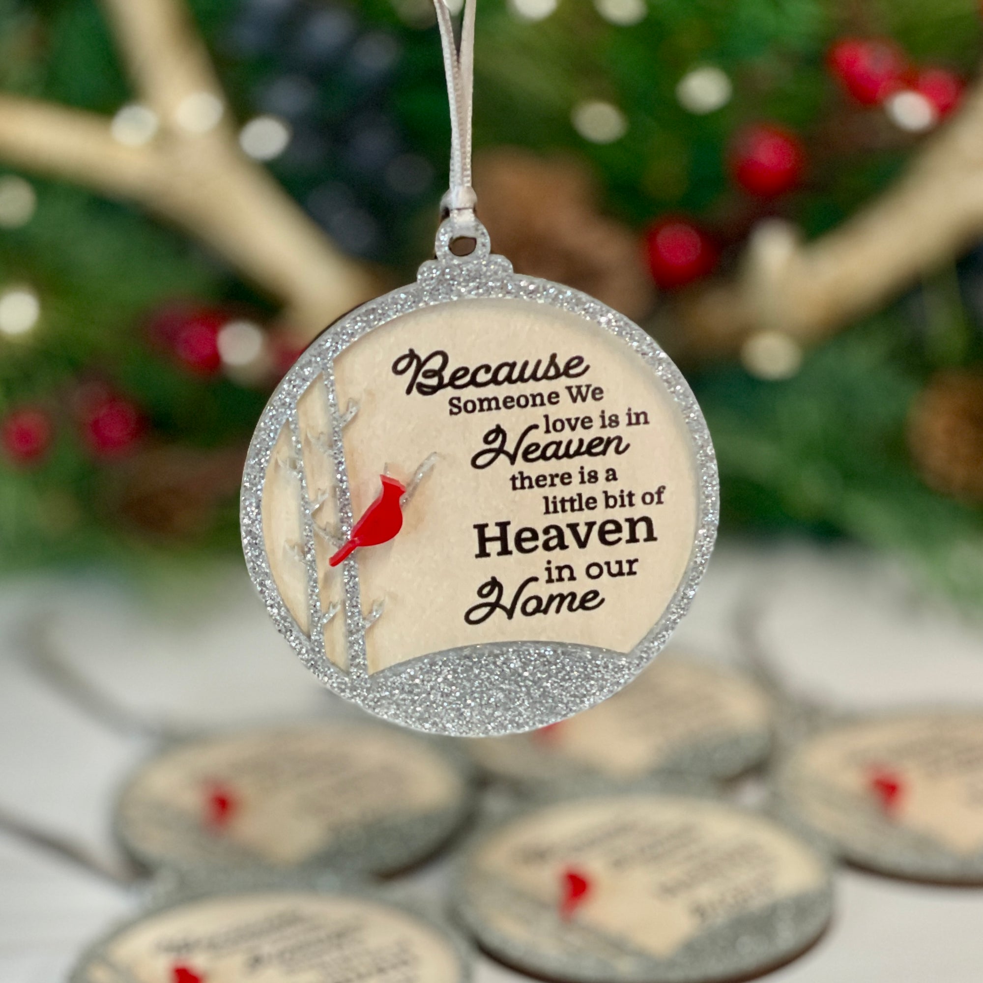 Because Someone We Love Is in Heaven Ornament