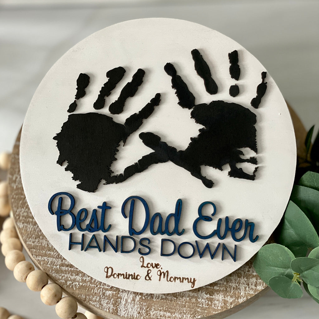 Personalized Father's Day Gift, Best Dad Hand Down Sign