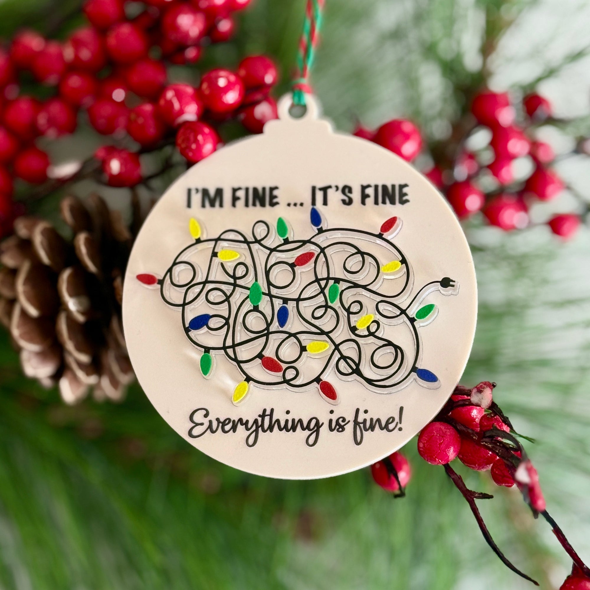 I’m Fine… It’s Fine” Funny Christmas Ornament