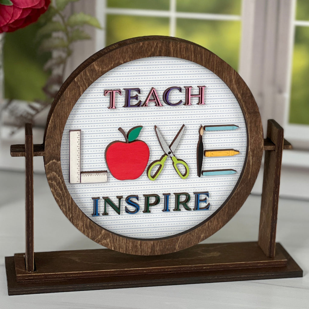 Teach Love Inspire Classroom Sign
