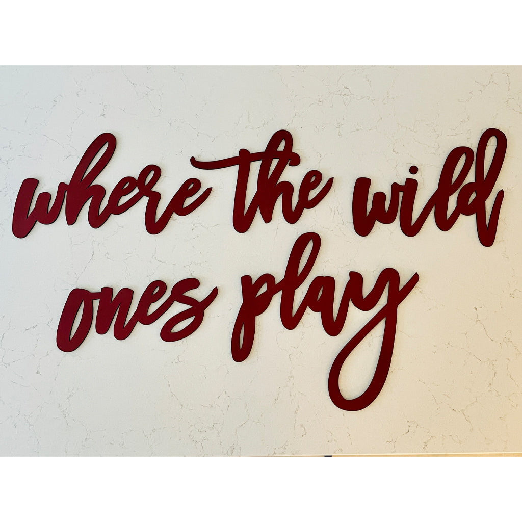 Where The Wild Ones Play, Kids Playroom Sign