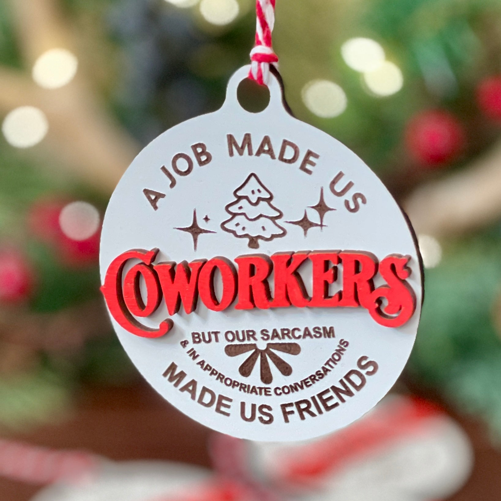 Funny Work Humor Co-Worker Ornament