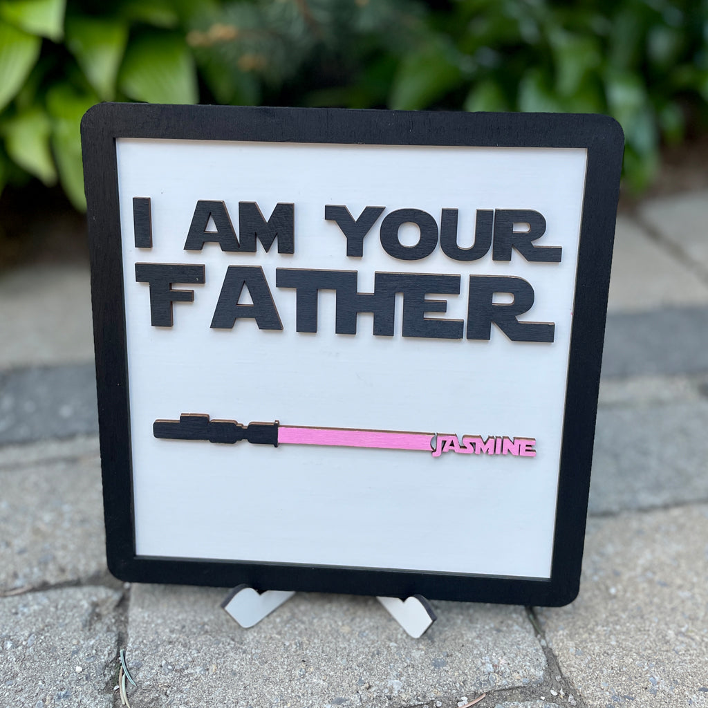 I AM Their Father Sign, Personalized Father's Day Gift