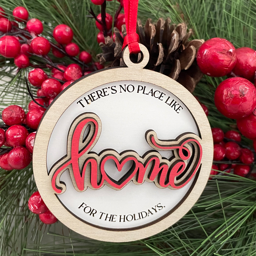 There Is No Place Like Home For The Holidays Christmas Ornament