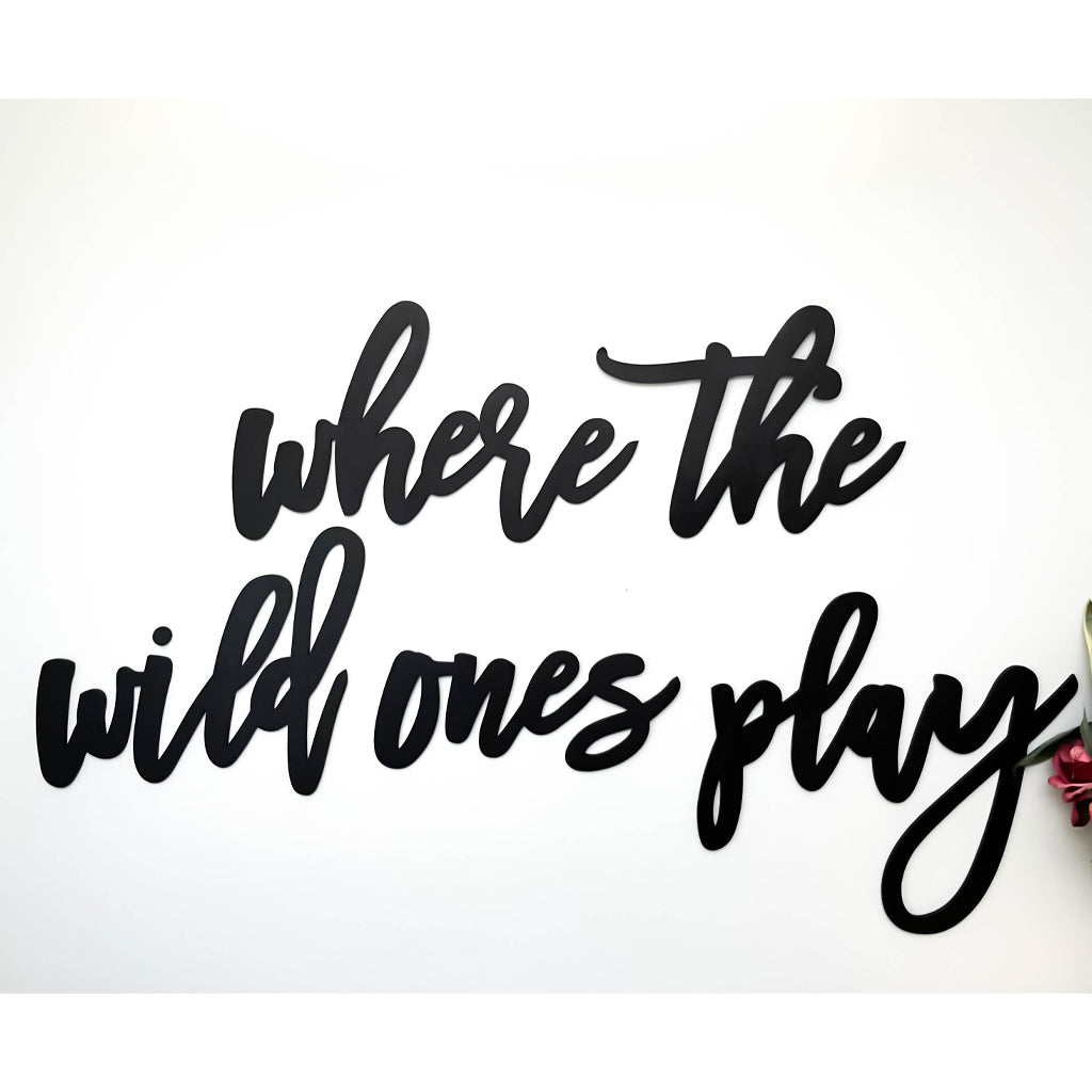 Where The Wild Ones Play, Kids Playroom Sign